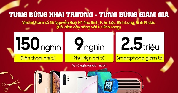 Tưng bừng khai trương Viettel Đà Nẵng tại Bình Phước – Smartphone chính hãng giảm ngay 2,5 triệu, trả góp lãi suất 0%