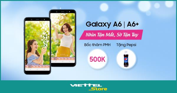 Trải nghiệm Galaxy A6/A6+ tại Viettel Store và nhận quà hấp dẫn Trải nghiệm Galaxy A6/A6+ tại Viettel Store và nhận quà hấp dẫn